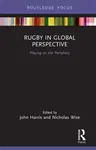 Rugby in Global Perspective: Playing on the Periphery