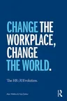 The HR (R)Evolution: Change the Workplace, Change the World