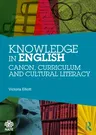 Knowledge in English: Canon, Curriculum and Cultural Literacy