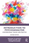 Introduction to Psychoanalysis: Contemporary Theory and Practice