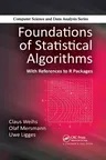 Foundations of Statistical Algorithms: With References to R Packages