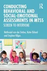 Conducting Behavioral and Social-Emotional Assessments in MTSS: Screen to Intervene