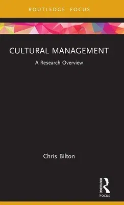 Cultural Management: A Research Overview