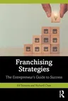 Franchising Strategies: The Entrepreneur's Guide to Success