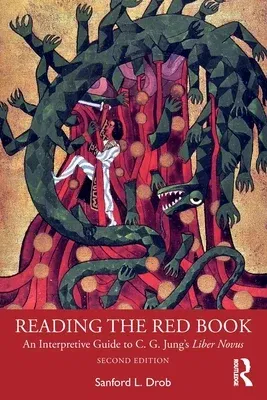 Reading the Red Book: An Interpretive Guide to C. G. Jung's Liber Novus