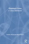 Organized Crime: A Cultural Introduction