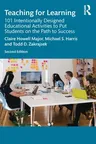 Teaching for Learning: 101 Intentionally Designed Educational Activities to Put Students on the Path to Success