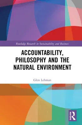 Accountability, Philosophy and the Natural Environment