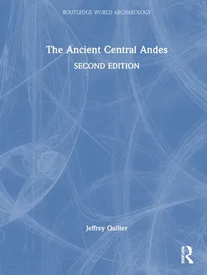 The Ancient Central Andes