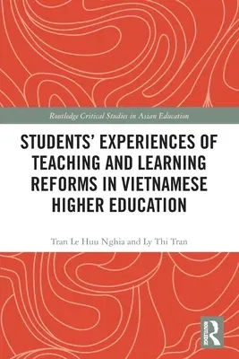 Students' Experiences of Teaching and Learning Reforms in Vietnamese Higher Education