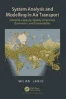 System Analysis and Modelling in Air Transport: Demand, Capacity, Quality of Services, Economic, and Sustainability