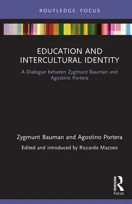 Education and Intercultural Identity: A Dialogue between Zygmunt Bauman and Agostino Portera