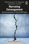 Narrating Estrangement: Autoethnographies of Writing Of(f) Family