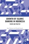 The Growth of Islamic Banking in Indonesia: Theory and Practice