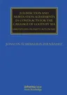 Jurisdiction and Arbitration Agreements in Contracts for the Carriage of Goods by Sea: Limitations on Party Autonomy