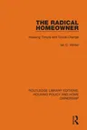 The Radical Homeowner: Housing Tenure and Social Change