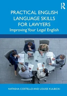 Practical English Language Skills for Lawyers: Improving Your Legal English