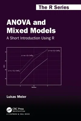 ANOVA and Mixed Models: A Short Introduction Using R