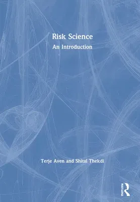 Risk Science: An Introduction