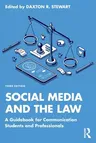 Social Media and the Law: A Guidebook for Communication Students and Professionals