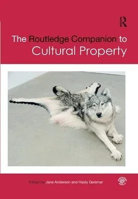 The Routledge Companion to Cultural Property