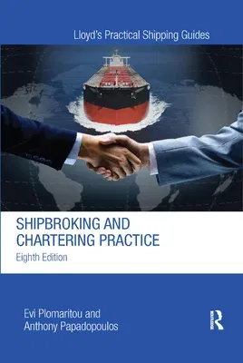 Shipbroking and Chartering Practice