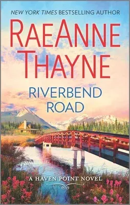 Riverbend Road: A Clean & Wholesome Romance (Original)