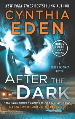 After the Dark: A Novel of Romantic Suspense (Original)