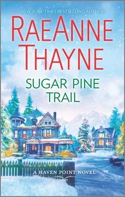 Sugar Pine Trail: A Clean & Wholesome Romance (Original)