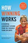 How Winning Works: 8 Essential Leadership Lessons from the Toughest Teams on Earth (Original)