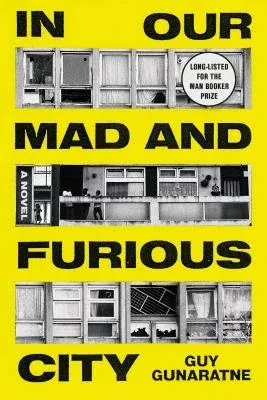 In Our Mad and Furious City