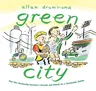 Green City: How One Community Survived a Tornado and Rebuilt for a Sustainable Future