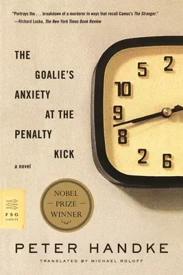 The Goalie's Anxiety at the Penalty Kick (Limited and Us and Updated to Include New Develop)