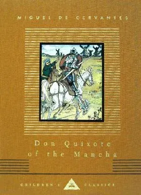 Don Quixote of the Mancha: Retold by Judge Parry; Illustrated by Walter Crane