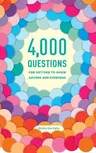 4,000 Questions for Getting to Know Anyone and Everyone