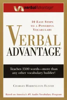 Verbal Advantage: Ten Easy Steps to a Powerful Vocabulary