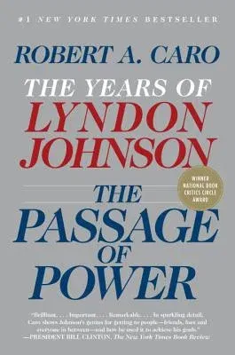 The Passage of Power: The Years of Lyndon Johnson