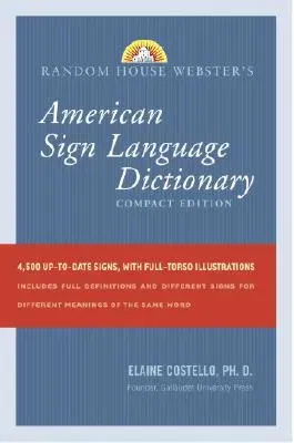 Random House Webster's American Sign Language Dictionary: Compact Edition (Revised, Updated)