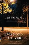 Call If You Need Me: The Uncollected Fiction and Other Prose (Revised)