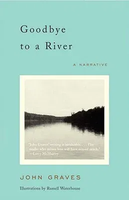 Goodbye to a River: A Narrative