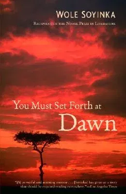 You Must Set Forth at Dawn: A Memoir