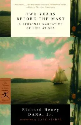 Two Years Before the Mast: A Personal Narrative of Life at Sea