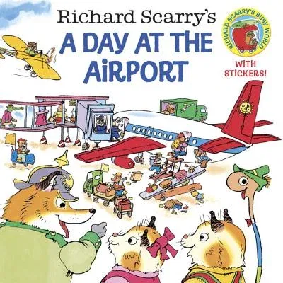 Richard Scarry's a Day at the Airport