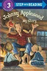 Johnny Appleseed: My Story