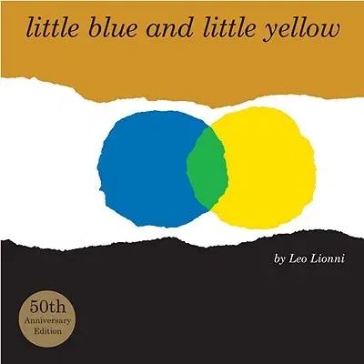 Little Blue and Little Yellow (-50th Anniversary)