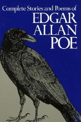 Complete Stories and Poems of Edgar Allan Poe