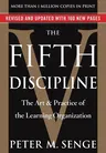 The Fifth Discipline: The Art & Practice of the Learning Organization