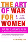 The Art of War for Women: Sun Tzu's Ultimate Guide to Winning Without Confrontation