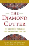 The Diamond Cutter: The Buddha on Managing Your Business and Your Life (Revised, Updated)
