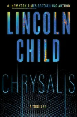 Chrysalis: A Thriller